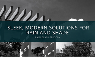 Palm Beach Pergola Engineers Modern Solutions for Rain and Shade