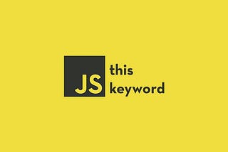 Understanding ‘this’ in JavaScript: Mastering the Different Ways of Using it