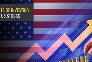 The Benefits of Investing in the US Stock Market for Indian/Non-US Investors