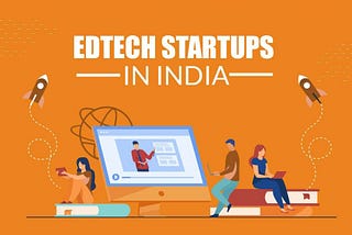 Ed-Tech Startups to look out for in 2021