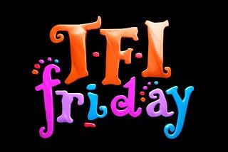 TFI Friday — Preview