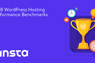 Kinsta Dominates Competition in 2018 Performance Benchmarks