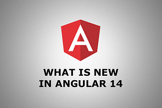 Angular 14 ile Gelen Yenilikler