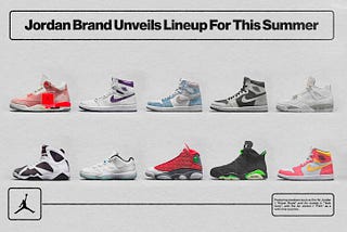 Jordan Brand Summer and Winter 2021 Lineups Unveiled