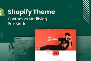 8 Factors to Consider to Choose The Best Shopify Theme For Your Store