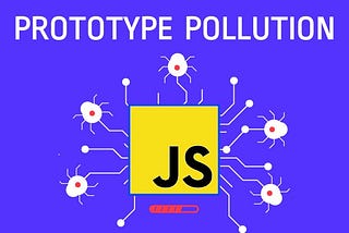 Prototype Pollution