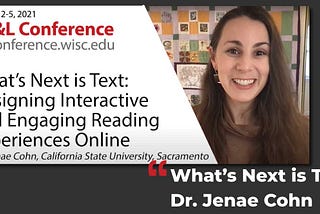 Dr. Jenae Cohn: What’s Next is Text! | Readability Matters