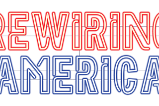 Rewire America!