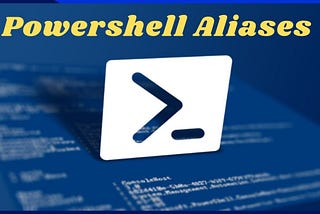 Setting up Aliases in PowerShell