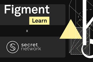 Learning experience with Secret Network