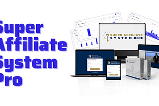 Super Affiliate System Pro | Affiliate Marketing Program by John Crestani