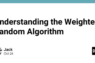 Understanding the Weighted Random Algorithm