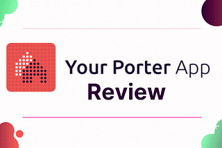 YourPorter App Review
