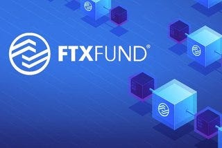 FTX FUND — A Blockchain Ecosystem Under FTX Finance Ltd To Simplify Defi Platform