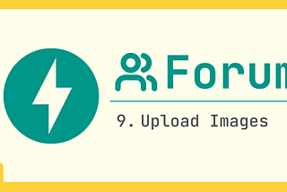 Build Your Own Forum with FastAPI: Step 9 — Upload Images