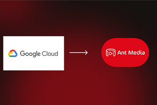Use Google Cloud CDN for Seamless HLS Delivery with Ant Media Server