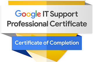 Google IT Support Certification