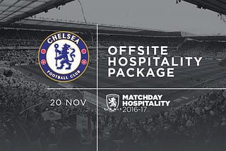 Join Neil Maddison For An Off-site Hospitality Package For Chelsea