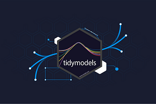 R tidymodels: A tidyverse Like Ecosystem for Efficient Machine Learning in R