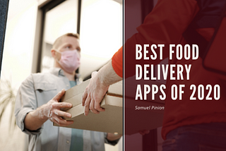 Best Food Delivery Apps of 2020