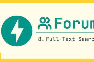 Build Your Own Forum with FastAPI: Step 8 — Full Text Search
