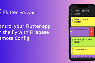 Control your Flutter app on the fly with Firebase Remote Config