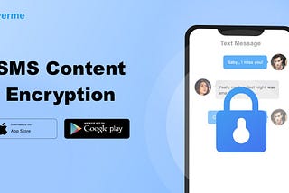 Encrypted Messaging App CoverMe Releases Expert Tips on How to Protect Data from Misuse