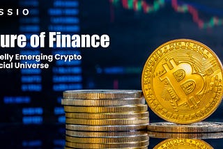 Future of Finance — Parallelly Emerging Crypto Financial Universe