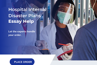 Hospital Internal Disaster Plans Essay Writing Help