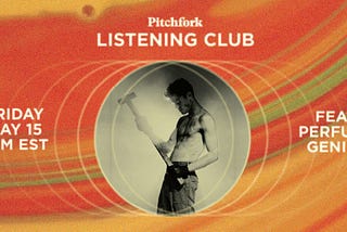 Review: Listening Club // Pitchfork