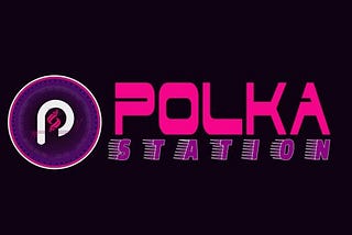 Polkastation: combines various DeFi protocols, NFT minting, and marketplace