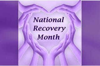 Recovery Month: A Time of Celebration and Hope