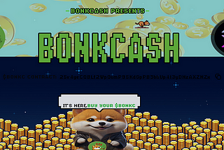 BonkCash.io Pre-sale : Revolutionizing Transactions with Speed and Efficiency on the Solana…