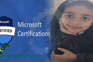 4-Year-Old Pakistani Girl Becomes the Youngest Microsoft Certified Professional (MCP)