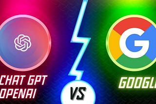 Chat GPT vs Google