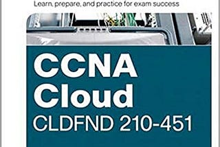 READ/DOWNLOAD@* CCNA Cloud CLDFND 210–451 Official Cert Guide FULL BOOK PDF & FULL AUDIOBOOK