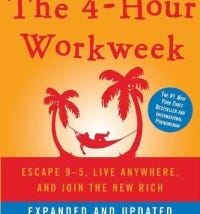 The 4-Hour Workweek: Escape 9-5, Live Anywhere, and Join the New Rich – Book Review