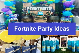 Easy Fortnite Party Ideas For Kids