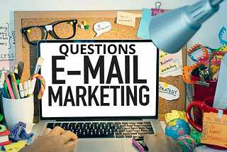 21 Technical Email Marketing Questions Answered (2022)