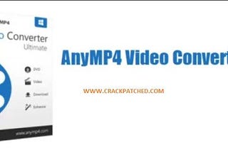 AnyMP4 Video Converter Ultimate Crack (Latest)