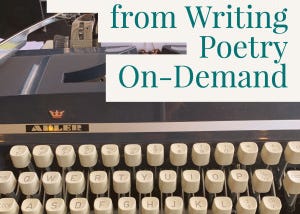 Lessons Learned from Writing Poetry On-Demand — Sibylla Nash