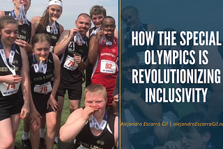 How the Special Olympics is Revolutionizing Inclusivity