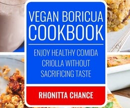 PDF Download# Vegan Boricua Cookbook: Enjoy Healthy Comida Criolla Without Sacrificing Taste eBook…