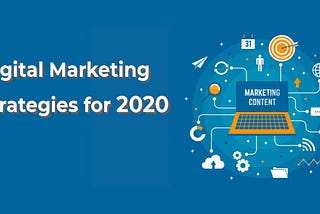 Best Digital Marketing Strategies 2020 for Your Business