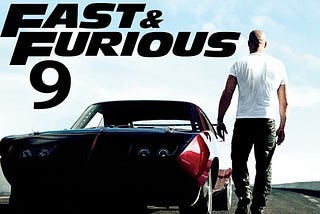 FAST AND FURIOUS 9 TEASER ,CAST,PLOT, DETAILS,RELEASE DATE