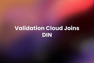Validation Cloud Joins DIN