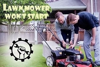 My Lawn Mower Won’t Start Problem Fix — WEEKLY TOOLS 2020