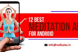 12 Best Meditation Apps For Android | Redbytes Software