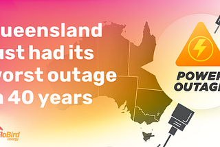 Queensland just had its worst outage in 40 years