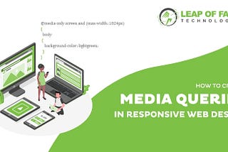 How To Create Media Queries In Responsive Web Design?